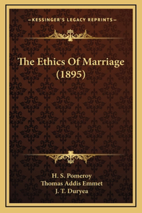 The Ethics Of Marriage (1895)