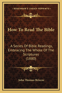 How To Read The Bible