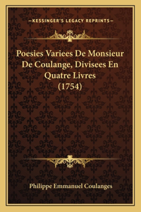 Poesies Variees De Monsieur De Coulange, Divisees En Quatre Livres (1754)