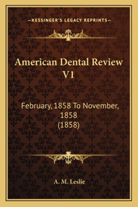 American Dental Review V1