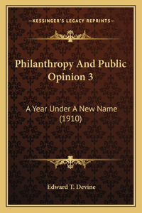 Philanthropy And Public Opinion 3