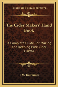 Cider Makers' Hand Book