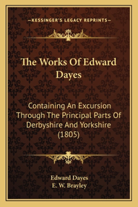 The Works Of Edward Dayes