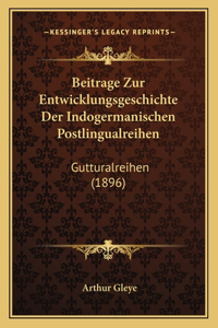 Beitrage Zur Entwicklungsgeschichte Der Indogermanischen Postlingualreihen