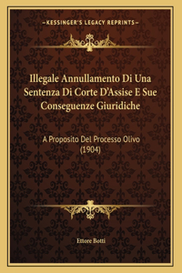 Illegale Annullamento Di Una Sentenza Di Corte D'Assise E Sue Conseguenze Giuridiche