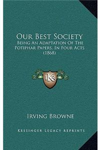 Our Best Society