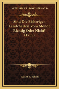 Sind Die Bisherigen Landcharten Vom Monde Richtig Oder Nicht? (1755)