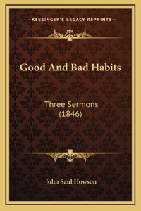 Good And Bad Habits