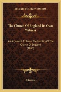 The Church Of England Its Own Witness