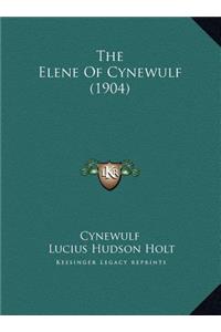 The Elene Of Cynewulf (1904)