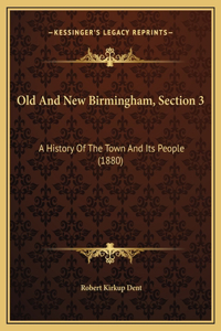 Old And New Birmingham, Section 3