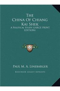 The China of Chiang Kai Shek