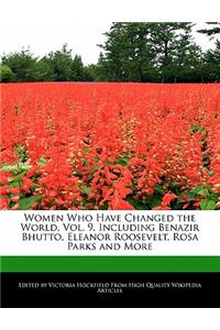 Women Who Have Changed the World, Vol. 9, Including Benazir Bhutto, Eleanor Roosevelt, Rosa Parks and More