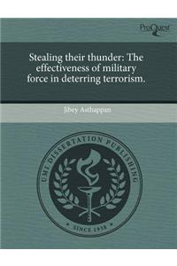 Stealing Their Thunder: The Effectiveness of Military Force in Deterring Terrorism