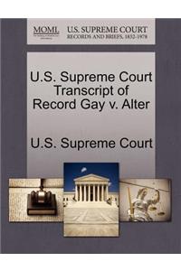 U.S. Supreme Court Transcript of Record Gay V. Alter