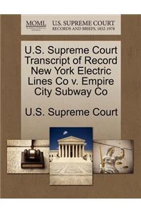 U.S. Supreme Court Transcript of Record New York Electric Lines Co V. Empire City Subway Co