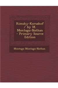 Rimsky-Korsakof / By M. Montagu-Nathan