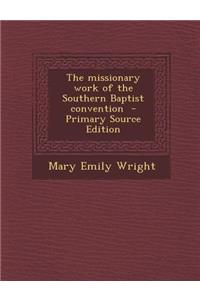 Missionary Work of the Southern Baptist Convention