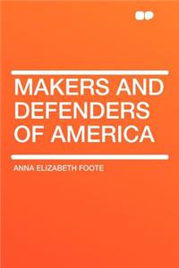 Makers and Defenders of America