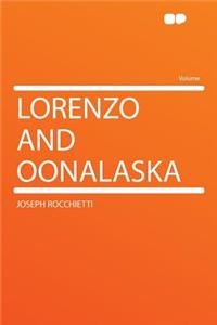Lorenzo and Oonalaska