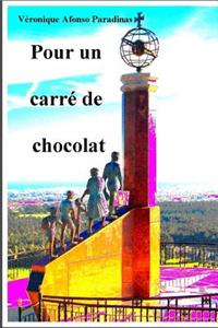 Pour un carre de chocolat