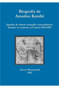 Biografia de Amadou Kandie, jugador de damas senegales extraordinario, durante su estancia en Francia 1894-1895.
