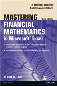 Mastering Financial Mathematics in Microsoft Excel 2013