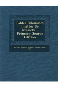 Fables Polonaises Imitees de Krasicki - Primary Source Edition