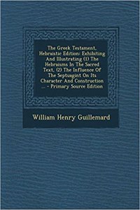 The Greek Testament, Hebraistic Edition