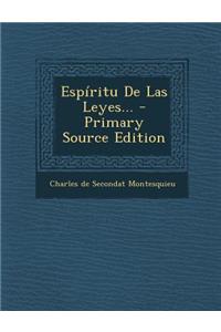 Espiritu de Las Leyes... - Primary Source Edition