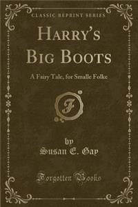 Harry's Big Boots