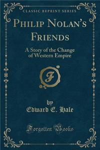 Philip Nolan's Friends