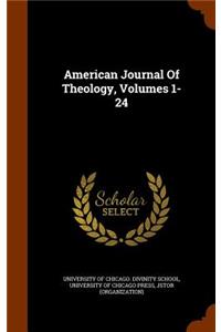 American Journal of Theology, Volumes 1-24