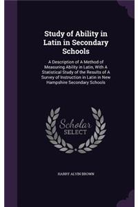Study of Ability in Latin in Secondary Schools