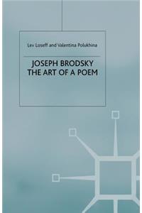 Joseph Brodsky: The Art of a Poem