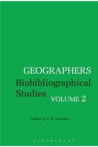 Geographers: Biobibliographical Studies, Volume 2