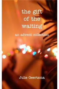 gift of the waiting
