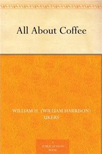ALL ABOUT COFFEE