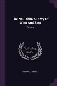 Naulahka A Story Of West And East; Volume X