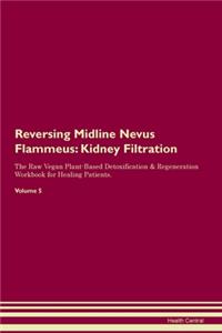 Reversing Midline Nevus Flammeus
