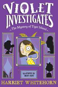 Violet and the Mystery of Tiger Island