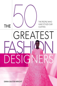 50 Greatest Fashion Designers