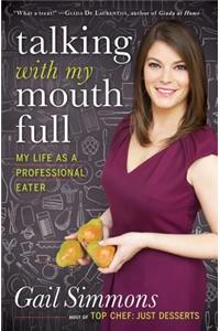 Talking with My Mouth Full