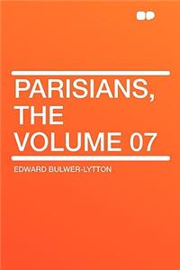 Parisians, the Volume 07