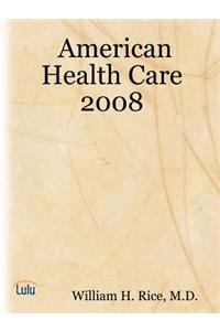 American Health Care 2008