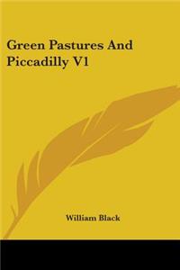 Green Pastures And Piccadilly V1