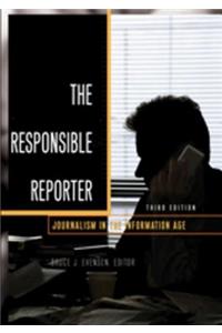 The Responsible Reporter