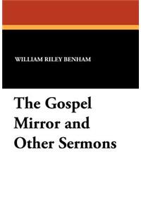 The Gospel Mirror and Other Sermons