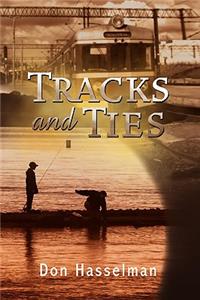 Tracks and Ties