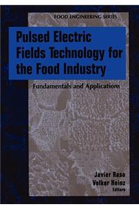 Pulsed Electric Fields Technology for the Food Industry